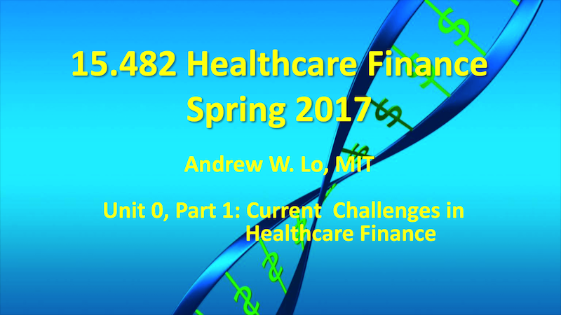 Unit 0 – Part 1: Current Challenges in Healthcare Finance